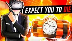   ?! I Expect You To Die VR | HTC Vive