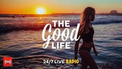 The Good Life Radio24/7 Live Radio | Best Relax House, Chillout, Study, Running, Gym, Happy Music