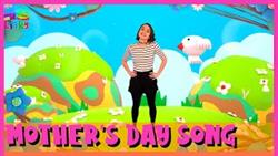 Childrens Song About Mother For Mothers Day
