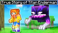 The TRUE Story Of The TITAN ENDERMAN...
